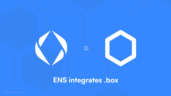 ENS网络宣布集成BOX域名 同时支持Web2/Web3 但高达120美元/年
