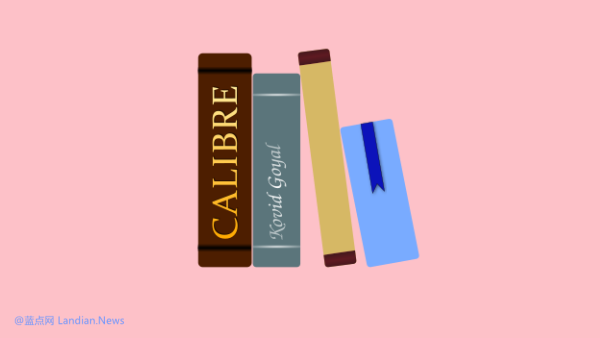 [下载] 开源电子图书管理工具Calibre 7.2.4版发布 带来诸多功能改进