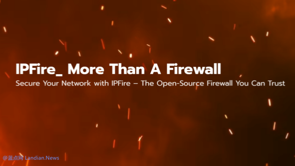 [下载] 开源防火墙发行版IPFire 2.29 v194版发布 带来Linux内核6.12 LTS版的支持
