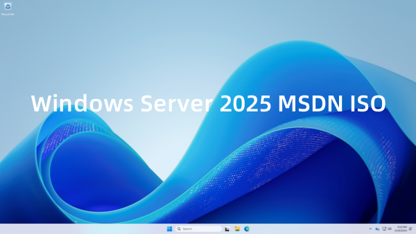 [下载][简体/繁体/英语] Windows Server 2025微软官方ISO镜像(集成最新7月更新)