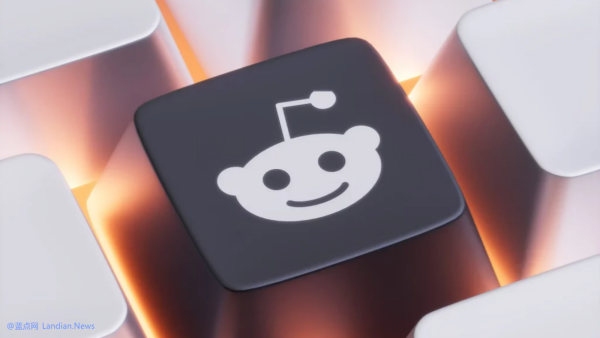 网络论坛Reddit开始要求部分账户进行身份认证 以此打击AI机器人发帖和回帖