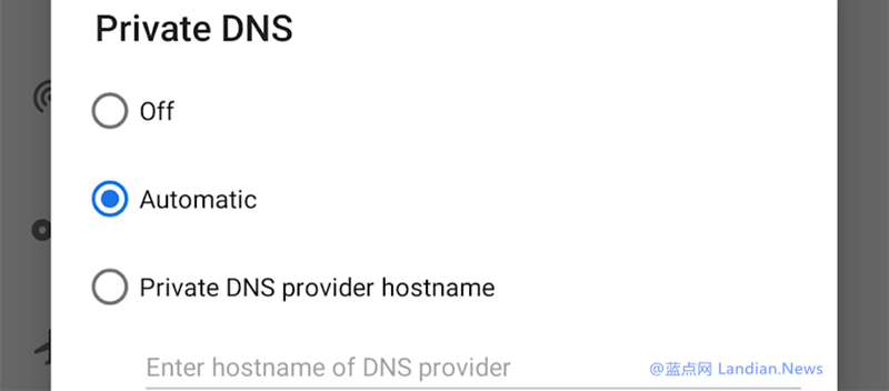 谷歌宣布Android P版系统将支持加密DNS服务器连接