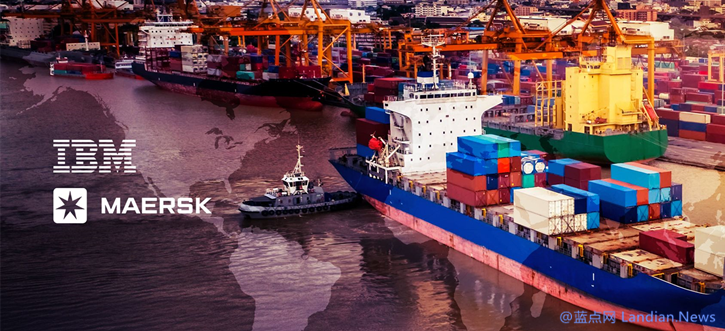 IBM联合马士基将航运信息搬上区块链平台进行实时追踪