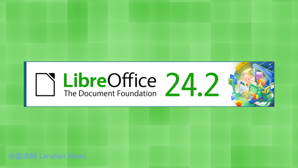 [下载] 开源办公套件LibreOffice 24.2版发布 增添多个新功能和优化